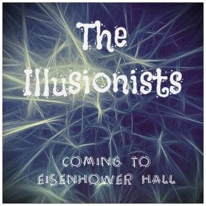 Abstract blue background with white streaks and text The Illusionsists coming to Eisenhower Hall